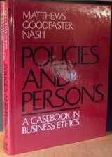 9780070409781-0070409781-Policies and Persons: A Casebook in Business Ethics