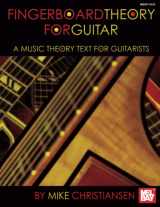 9781513468754-1513468758-Fingerboard Theory for Guitar: A Music Theory Text for Guitarists