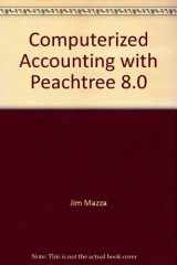 9780763810733-0763810738-Computerized Accounting with Peachtree 8.0