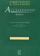9781569393789-1569393788-Accelerando, Book 6 (Robert Schultz Piano Library, 6)