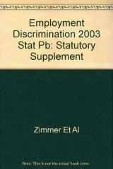9780735528185-0735528187-Employment Discrimination, 2003 Statutory Supplement