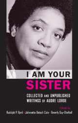 9780195341485-0195341481-I Am Your Sister: Collected and Unpublished Writings of Audre Lorde (Transgressing Boundaries: Studies in Black Politics and Black Communities)