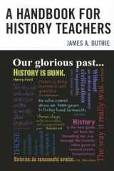 9780761859901-076185990X-A Handbook for History Teachers
