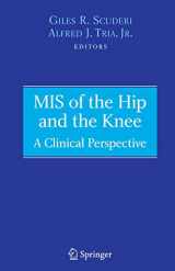 9780387403533-0387403531-MIS of the Hip and the Knee: A Clinical Perspective