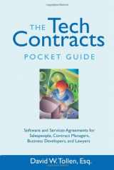 9780595402175-0595402178-The Tech Contracts Pocket Guide: Software and Services Agreements for Salespeople, Contract Managers, Business Developers, and Lawyers