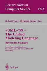 9783540667124-3540667121-UML'99 - The Unified Modeling Language: Beyond the Standard: Second International Conference, Fort Collins, CO, USA, October 28-30, 1999, Proceedings (Lecture Notes in Computer Science, 1723)