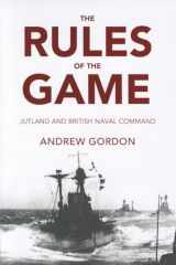 9781591143369-1591143365-The Rules of the Game: Jutland and British Naval Command