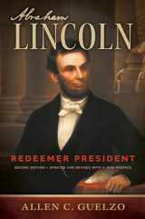 9780802878588-080287858X-Abraham Lincoln, 2nd Edition: Redeemer President (Library of Religious Biography (LRB))