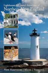 9780764352355-0764352350-Lighthouses and Coastal Attractions of Northern New England: New Hampshire, Maine, and Vermont