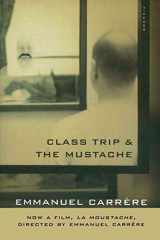 9780312422332-0312422334-Class Trip & The Mustache
