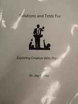 9780965629454-0965629457-Solutions and Tests for Exploring Creation with Physics