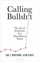 9780241327234-0241327237-Calling Bullshit: The Art of Scepticism in a Data-Driven World