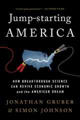 9781541762497-1541762495-Jump-Starting America: How Breakthrough Science Can Revive Economic Growth and the American Dream