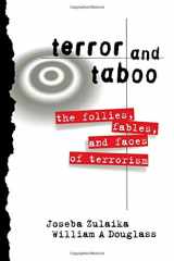 9780415917582-0415917581-Terror and Taboo: The Follies, Fables, and Faces of Terrorism