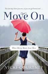 9780849964916-0849964911-Move On: When Mercy Meets Your Mess
