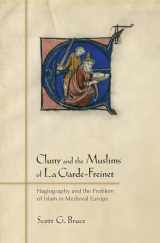 9780801452994-0801452996-Cluny and the Muslims of La Garde-Freinet: Hagiography and the Problem of Islam in Medieval Europe
