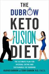 9780062984326-0062984322-The Dubrow Keto Fusion Diet: The Ultimate Plan for Interval Eating and Sustainable Fat Burning