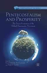 9781349341313-1349341312-Pentecostalism and Prosperity: The Socio-Economics of the Global Charismatic Movement (Christianities of the World)