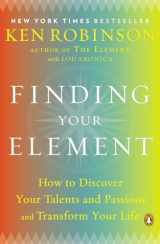 9780143125518-0143125516-Finding Your Element: How to Discover Your Talents and Passions and Transform Your Life