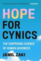 9781538743065-153874306X-Hope for Cynics: The Surprising Science of Human Goodness
