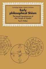 9780521060820-0521060826-Early Philosophical Shiism: The Isma'ili Neoplatonism of Abu Ya'qub al-Sijistani (Cambridge Studies in Islamic Civilization)