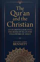 9780825447082-0825447089-The Qur'an and the Christian: An In-Depth Look into the Book of Islam for Followers of Jesus