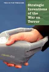 9781502623492-1502623498-Strategic Inventions of the War on Terror (6) (Tech in the Trenches)