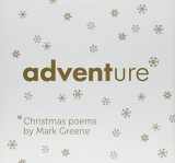 9781910012185-1910012181-Adventure: Christmas Poems