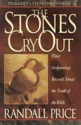 9781565076402-1565076400-The Stones Cry Out: What Archaeology Reveals About the Truth of the Bible