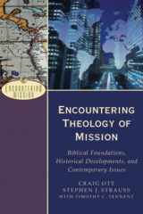 9780801026621-0801026628-Encountering Theology of Mission: Biblical Foundations, Historical Developments, and Contemporary Issues (Encountering Mission)