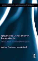 9781138792364-1138792365-Religion and Development in the Asia-Pacific: Sacred places as development spaces (Routledge Research in Religion and Development)