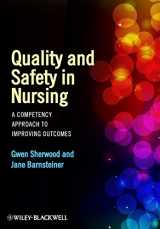 9780470959589-0470959584-Quality and Safety in Nursing: A Competency Approach to Improving Outcomes