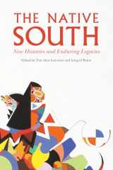 9781496216632-1496216636-The Native South: New Histories and Enduring Legacies