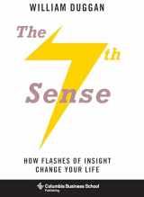 9780231169073-0231169078-The Seventh Sense: How Flashes of Insight Change Your Life (Columbia Business School Publishing)