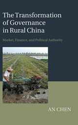 9781107081758-1107081750-The Transformation of Governance in Rural China: Market, Finance, and Political Authority