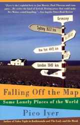 9780679746126-0679746129-Falling Off the Map: Some Lonely Places of The World