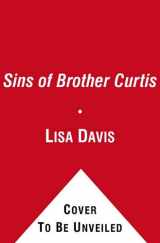 9781451612851-1451612850-The Sins of Brother Curtis: A Story of Betrayal, Conviction, and the Mormon Church