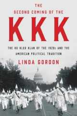 9781631493690-1631493698-The Second Coming of the KKK: The Ku Klux Klan of the 1920s and the American Political Tradition