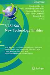 9783030532758-3030532755-VLSI-SoC: New Technology Enabler: 27th IFIP WG 10.5/IEEE International Conference on Very Large Scale Integration, VLSI-SoC 2019, Cusco, Peru, October ... in Information and Communication Technology)
