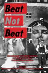 9781957799049-1957799048-Beat Not Beat: An Anthology of California Poets Screwing on the Beat and Post-Beat Tradition