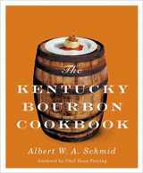 9780813125794-0813125790-The Kentucky Bourbon Cookbook