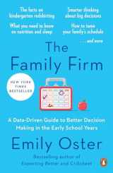 9781984881779-1984881779-The Family Firm: A Data-Driven Guide to Better Decision Making in the Early School Years (The ParentData Series)