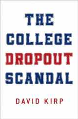9780190862213-0190862211-The College Dropout Scandal