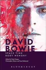 9781628923049-1628923040-Enchanting David Bowie: Space/Time/Body/Memory