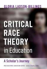 9780807765838-080776583X-Critical Race Theory in Education: A Scholar's Journey (Multicultural Education Series)