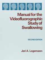 9780890795842-0890795843-Manual for the Videofluorographic Study of Swallowing