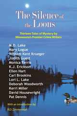 9781932472363-1932472363-Silence of the Loons: Thirteen Tales of Mystery by Minnesota's Premier Crime Writers