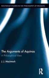 9781848935983-1848935986-The Arguments of Aquinas (Routledge Studies in the Philosophy of Religion)