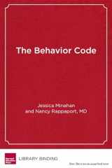 9781612501376-1612501370-The Behavior Code: A Practical Guide to Understanding and Teaching the Most Challenging Students