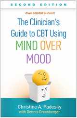 9781462542581-1462542581-The Clinician's Guide to CBT Using Mind Over Mood